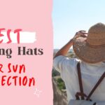 Best Fishing Hats for Sun Protection